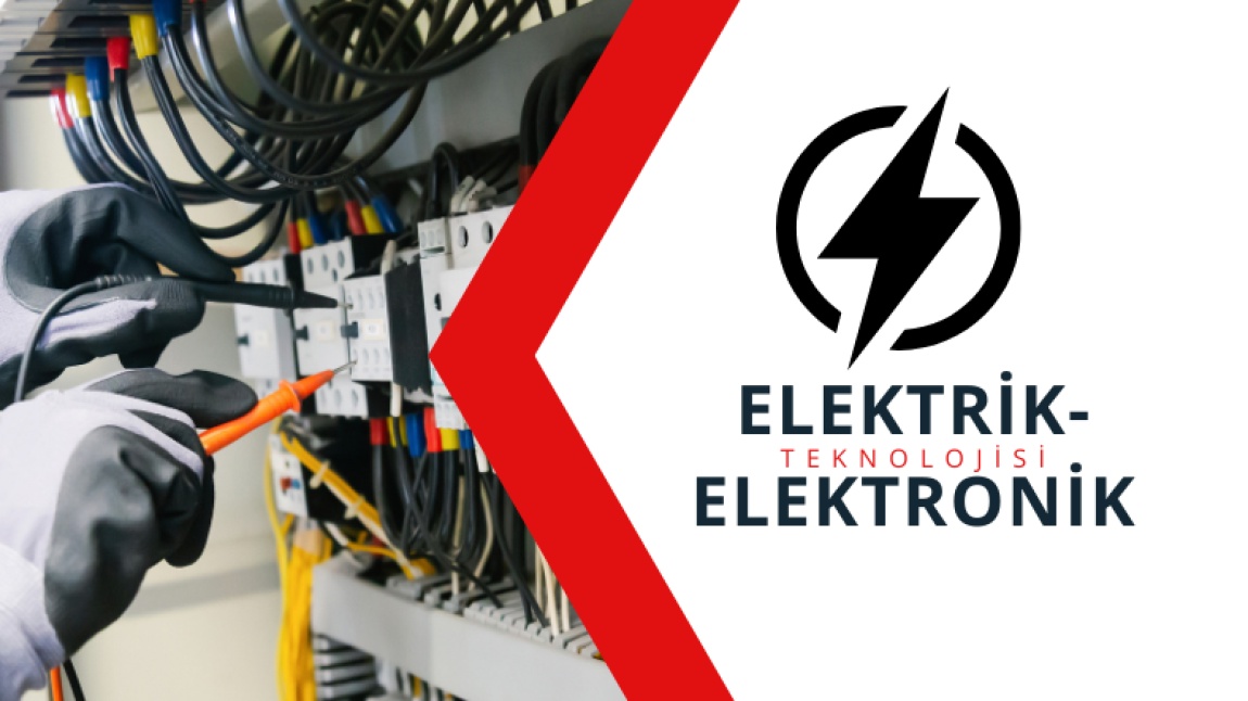 Elektrik-Elektronik Teknolojisi
